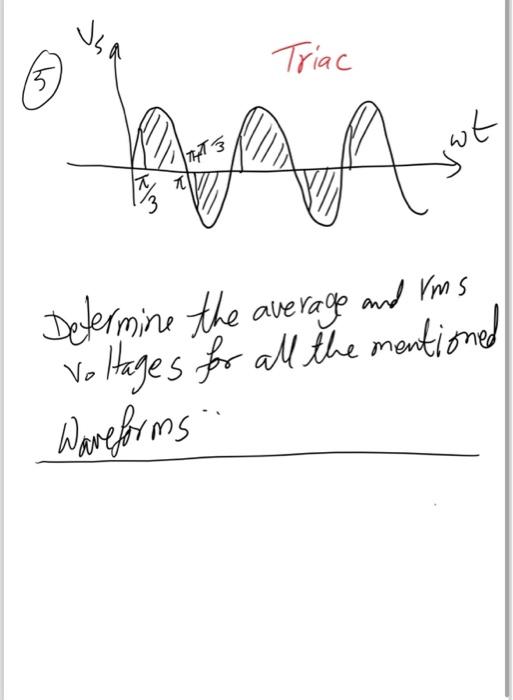 Solved Determine the average and rms voltages for all the | Chegg.com