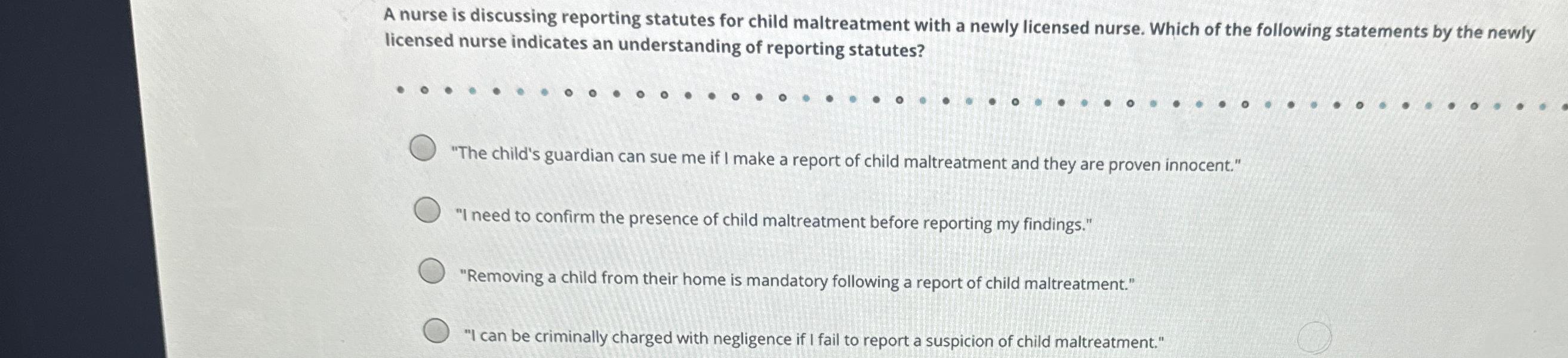 Solved A nurse is discussing reporting statutes for child | Chegg.com