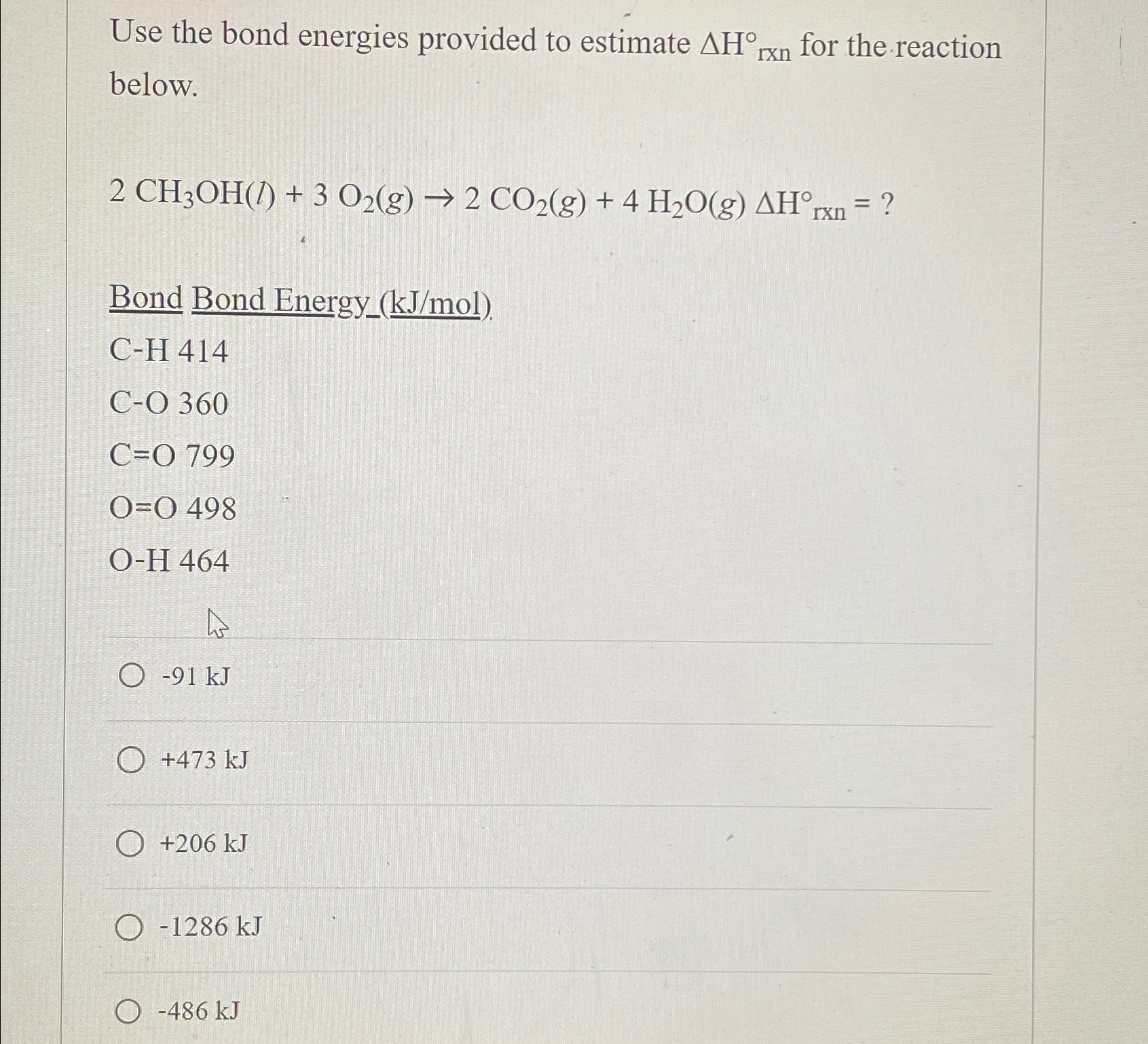 Solved Use The Bond Energies Provided To Estimate ΔH°?rxn | Chegg.com