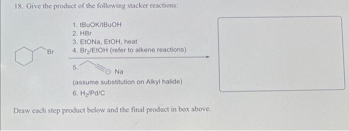 Solved 18. Give the product of the following stacker | Chegg.com