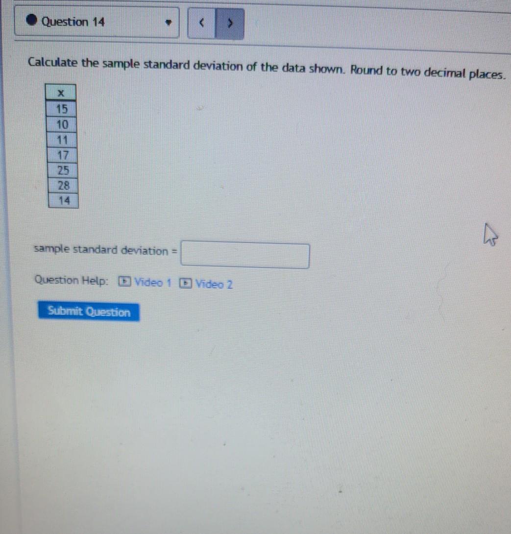 Solved Question 14 Calculate the sample standard deviation | Chegg.com