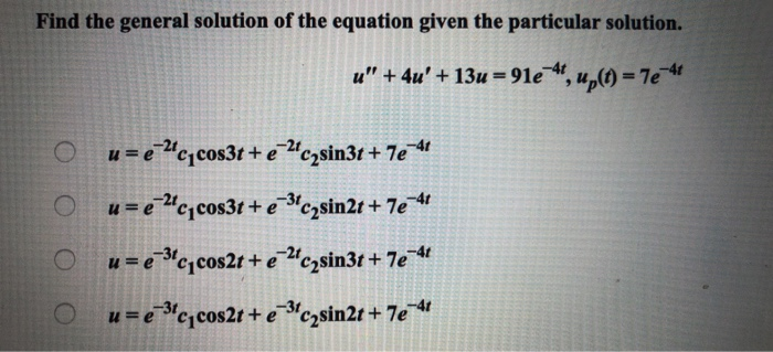 Solved Find the general solution of the equation given the | Chegg.com
