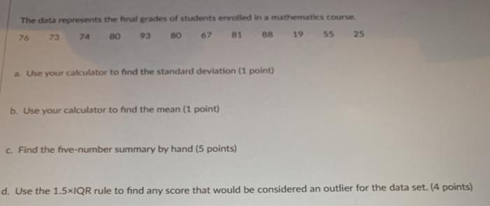 Solved The data represents the final grades of students | Chegg.com