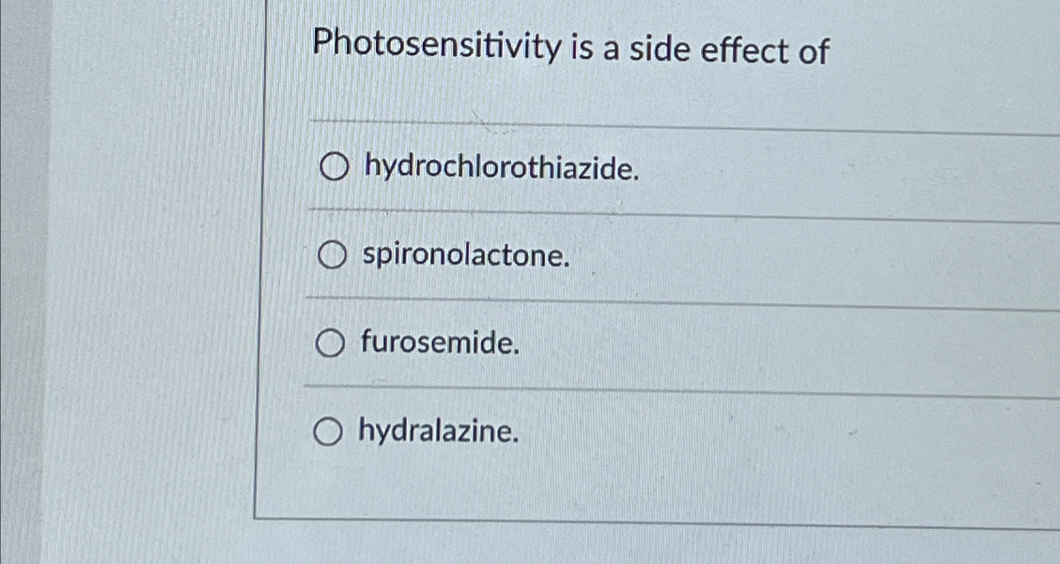 Solved Photosensitivity is a side effect | Chegg.com