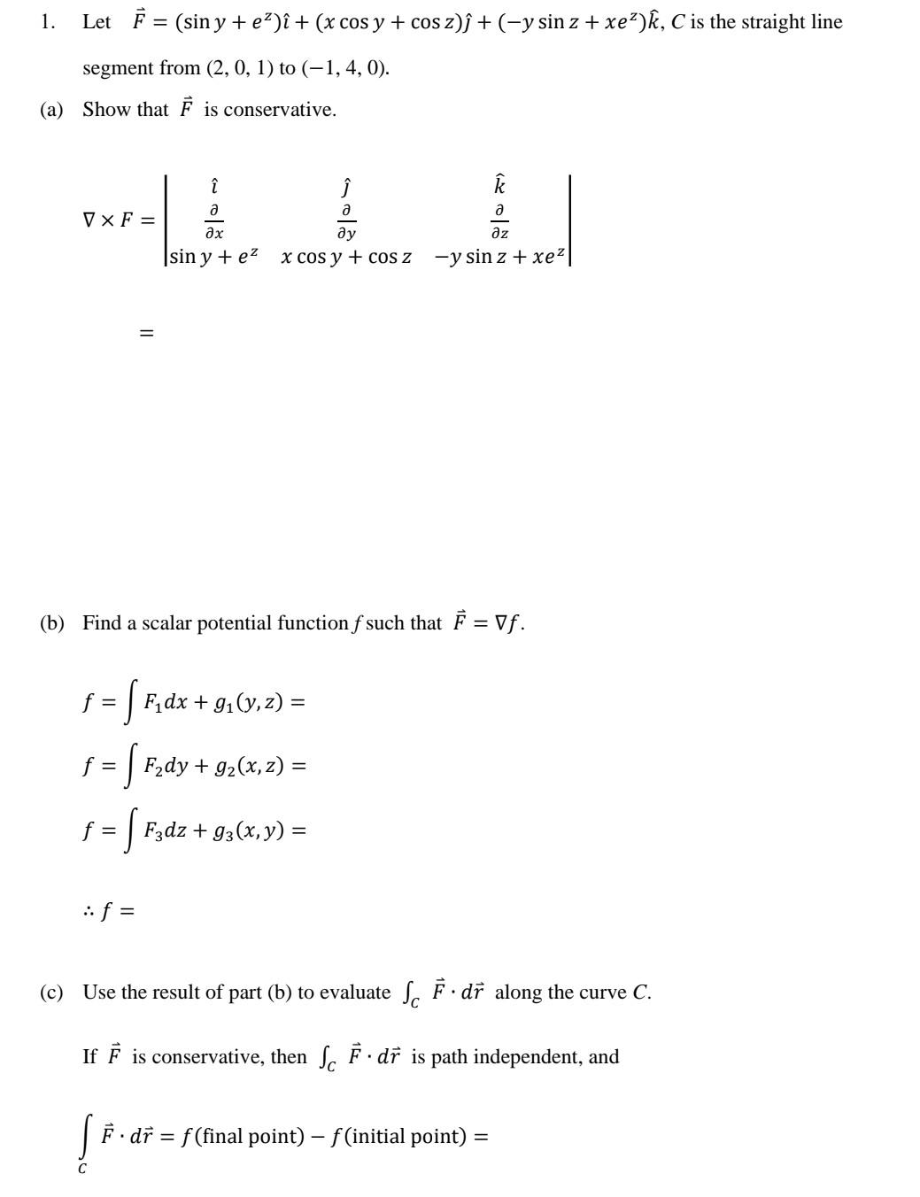 Solved 1 Let F Siny Ez Xcosy Cosz −ysinz Xez K C