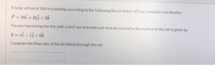 Solved A large school of fish is travelling according to the | Chegg.com