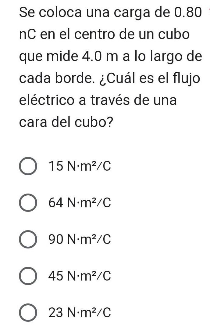 Se coloca una carga de 0.80 \( \mathrm{nC} \) en el centro de un cubo que mide \( 4.0 \mathrm{~m} \) a lo largo de cada borde