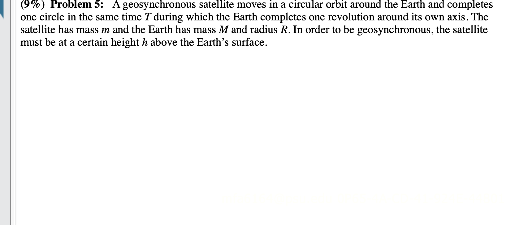 Solved (9%) ﻿Problem 5: A geosynchronous satellite moves in | Chegg.com