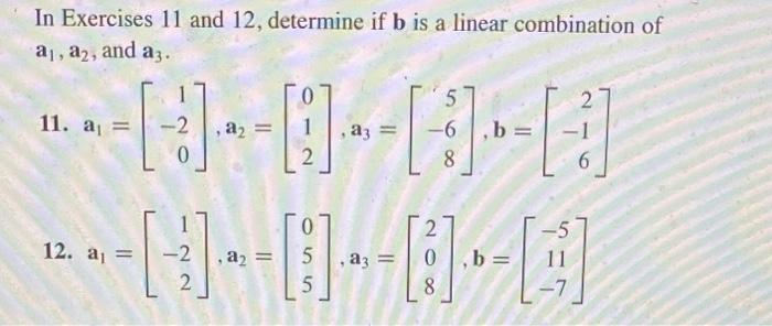 Solved In Exercises 11 And 12, Determine If B Is A Linear | Chegg.com