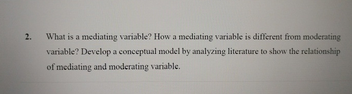 Solved What is a mediating variable? How a mediating | Chegg.com