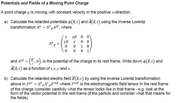 Potentials And Fields Of A Moving Point Charge A P Chegg Com