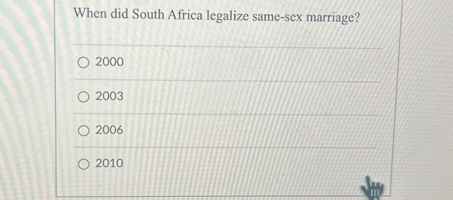 Solved When did South Africa legalize same-sex | Chegg.com