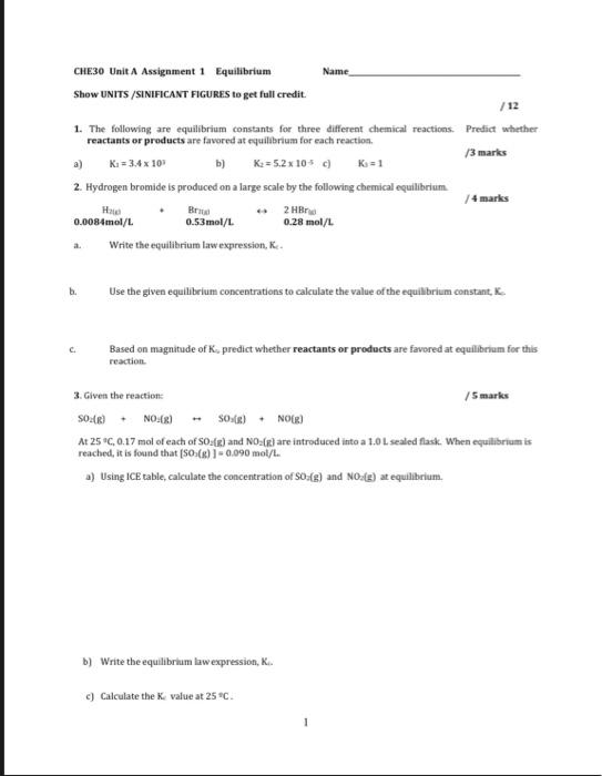 Solved 1. The following are equilibrium constants for three | Chegg.com