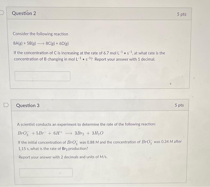 Solved Consider The Following Reaction 8 A( G)+5 B( | Chegg.com