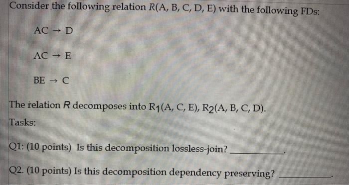 Consider The Following Relation R(A,B,C,D,E) With The | Chegg.com