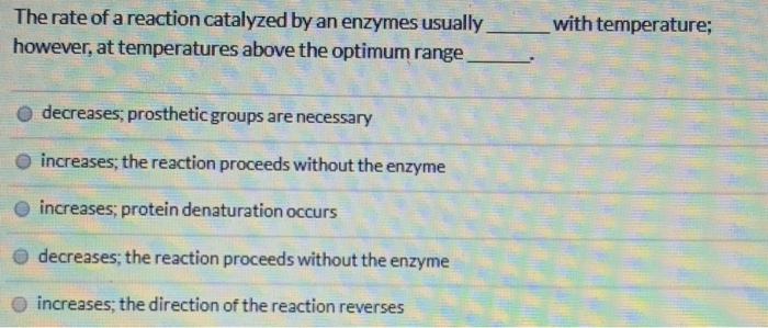 Solved The rate of a reaction catalyzed by an enzymes | Chegg.com