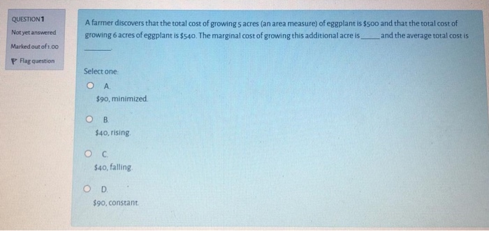 Solved QUESTION 1 Not yet answered A farmer discovers that | Chegg.com