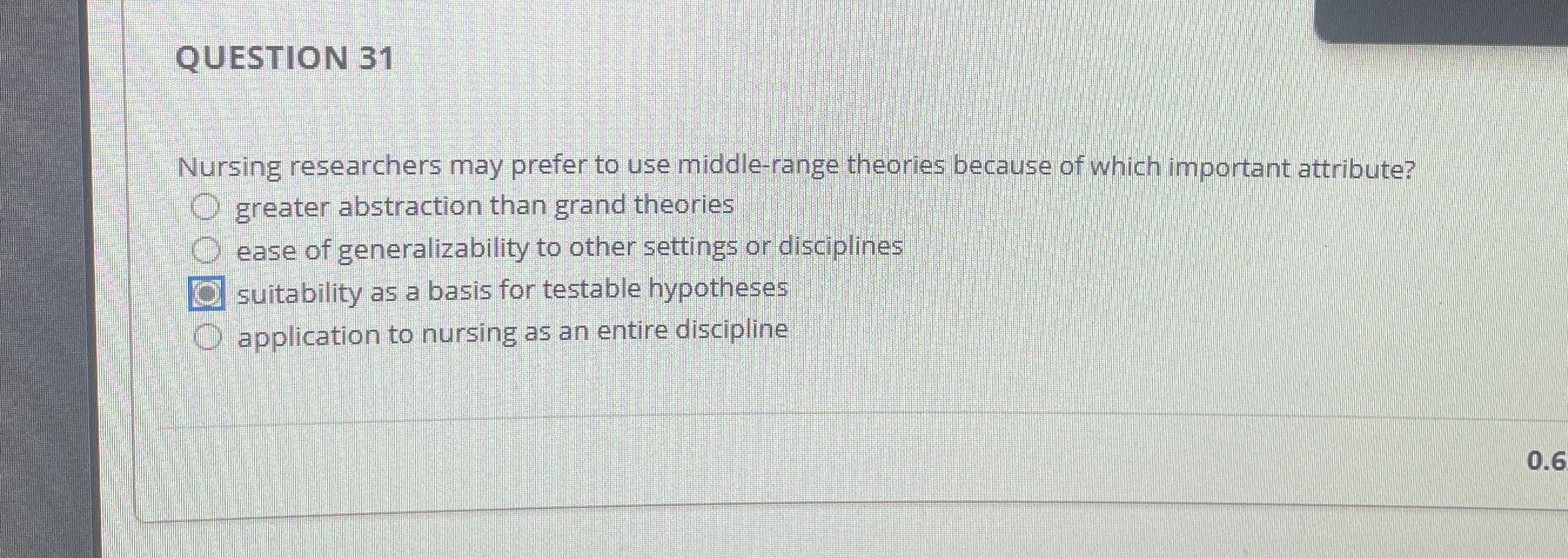 Solved QUESTION 31Nursing researchers may prefer to use