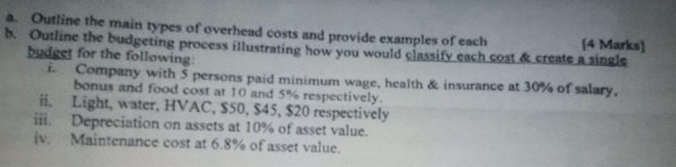 Solved Outline the main types of overhead costs and provide | Chegg.com