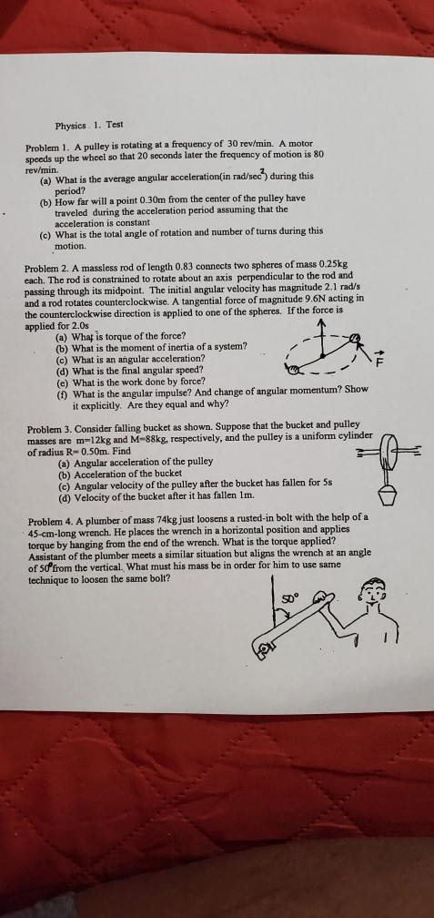 Solved Physics 1. Test Problem 1. A pulley is rotating at a | Chegg.com