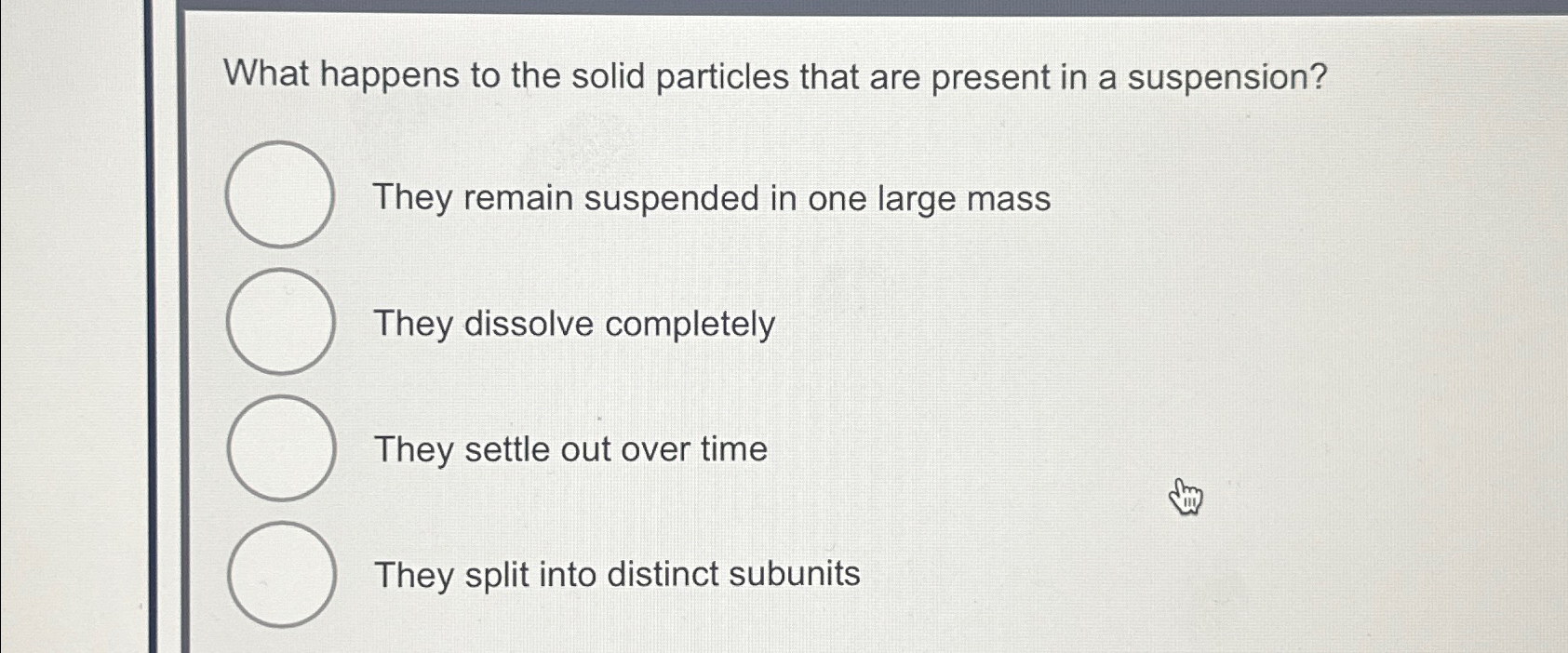 Solved What happens to the solid particles that are present | Chegg.com