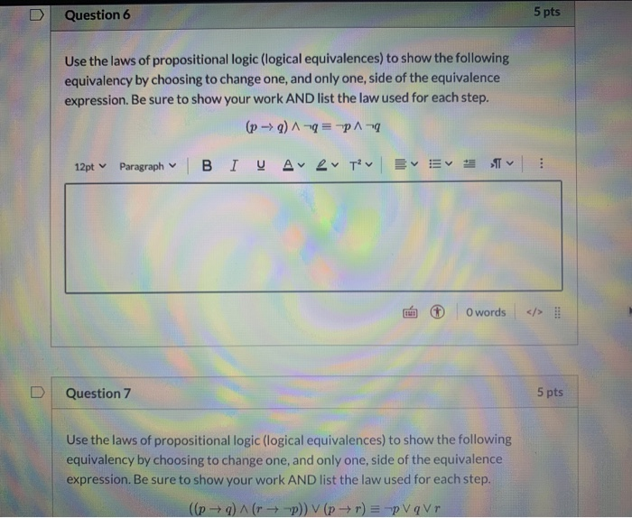 Solved Question 6 5 Pts Use The Laws Of Propositional Logic | Chegg.com