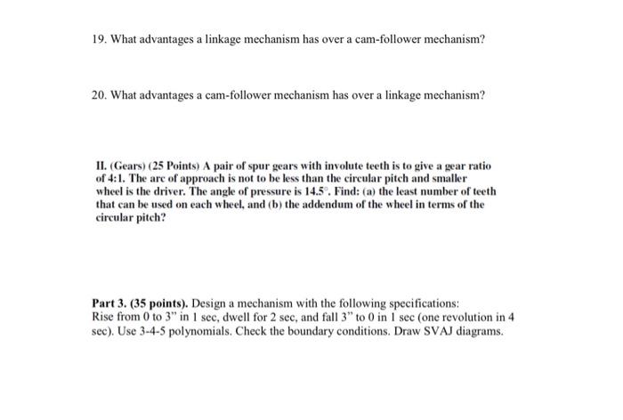Solved 19 What Advantages A Linkage Mechanism Has Over A Chegg Com