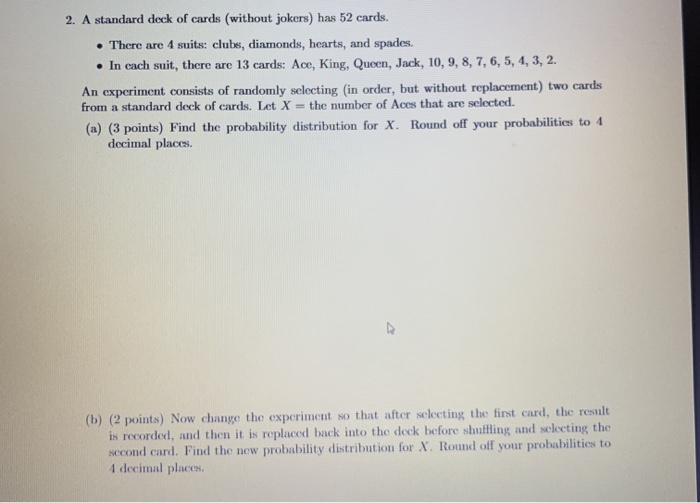 Solved 2. A standard deck of cards (without jokers) has 52