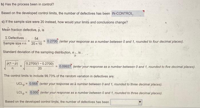Solved b) Has the process been in control? Based on the | Chegg.com