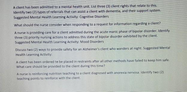 Solved A client has been admitted to a mental health unit. | Chegg.com