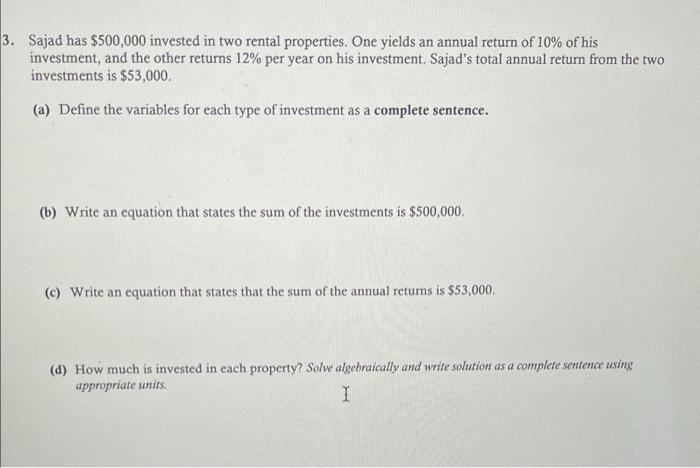 Solved 3. Sajad has $500,000 invested in two rental | Chegg.com