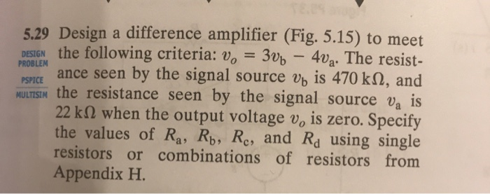 Solved T89 5.29 Design a difference amplifier (Fig. 5.15) to | Chegg.com