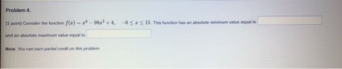 Solved Problem 4. (1 point) Consider the function f(x) = 34 | Chegg.com
