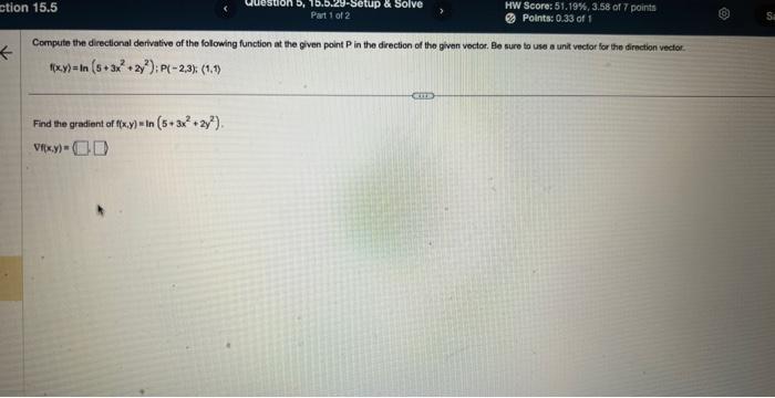 Solved F X Y Ln 5 3x2 2y2 P −2 3 1 5 Find The Gradient