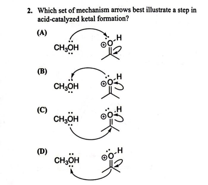 Solved 2. Which set of mechanism arrows best illustrate a