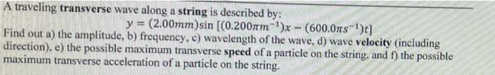 Solved - A traveling transverse wave along a string is | Chegg.com