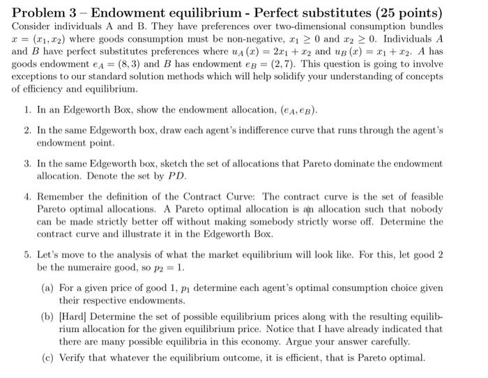 Solved Problem 3 - Endowment equilibrium - Perfect | Chegg.com