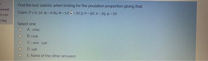 Solved wered Find the test statistic when testing for the | Chegg.com