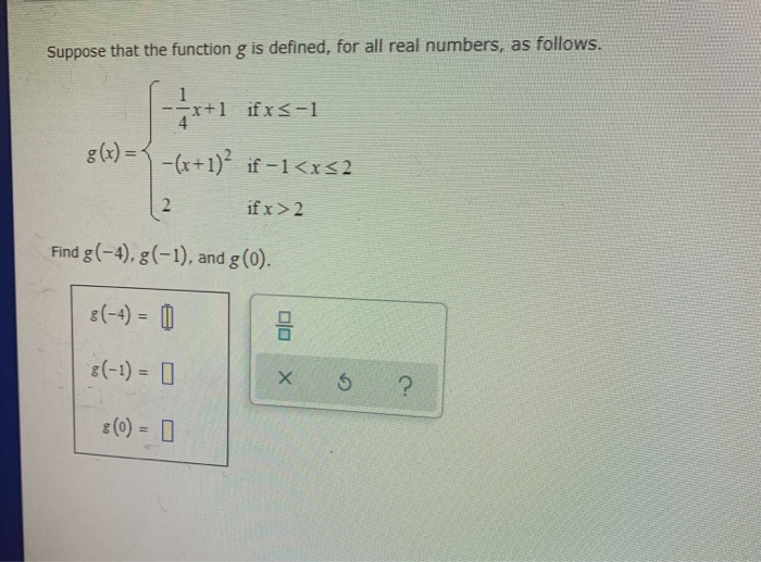 Solved Suppose that the function g is defined, for all real