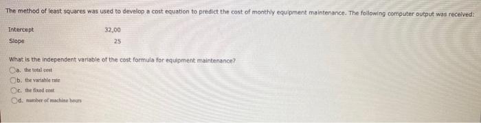 Solved The method of least squares was used to develop a | Chegg.com
