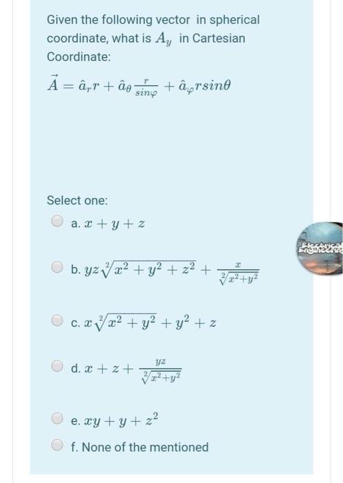 Solved Given The Following Vector In Spherical Coordinate Chegg Com