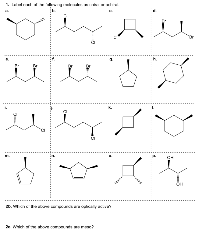 1. ﻿Label each of the following molecules as chiral | Chegg.com