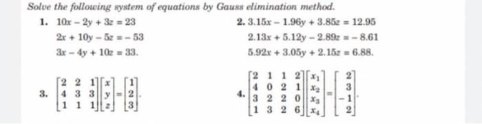 Solved Solve The Following System Of Equations By Gauss Chegg Com