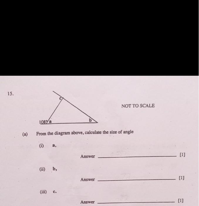 15. NOT TO SCALE b 108%a From the diagram above, | Chegg.com