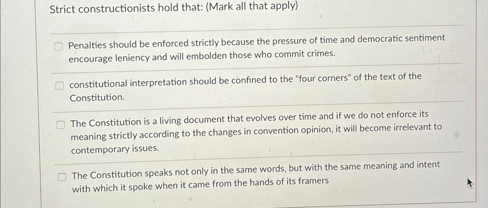 Solved Strict constructionists hold that: (Mark all that | Chegg.com