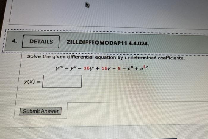 Solved DETAILS ZILLDIFFEQMODAP11 4.4.024. Solve The Given | Chegg.com