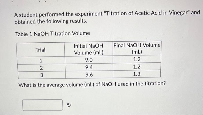 Solved 9 During A Titration Experiment A Student Used Or Cheggcom