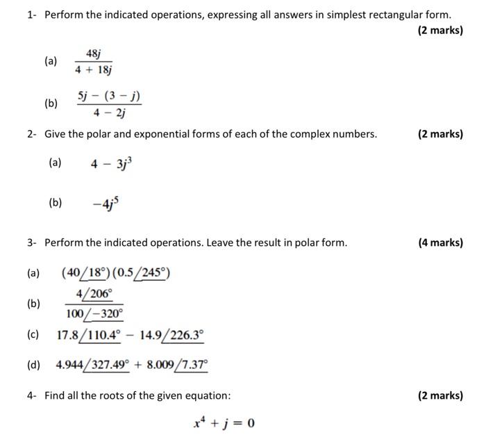 Solved 1- Perform The Indicated Operations, Expressing All 