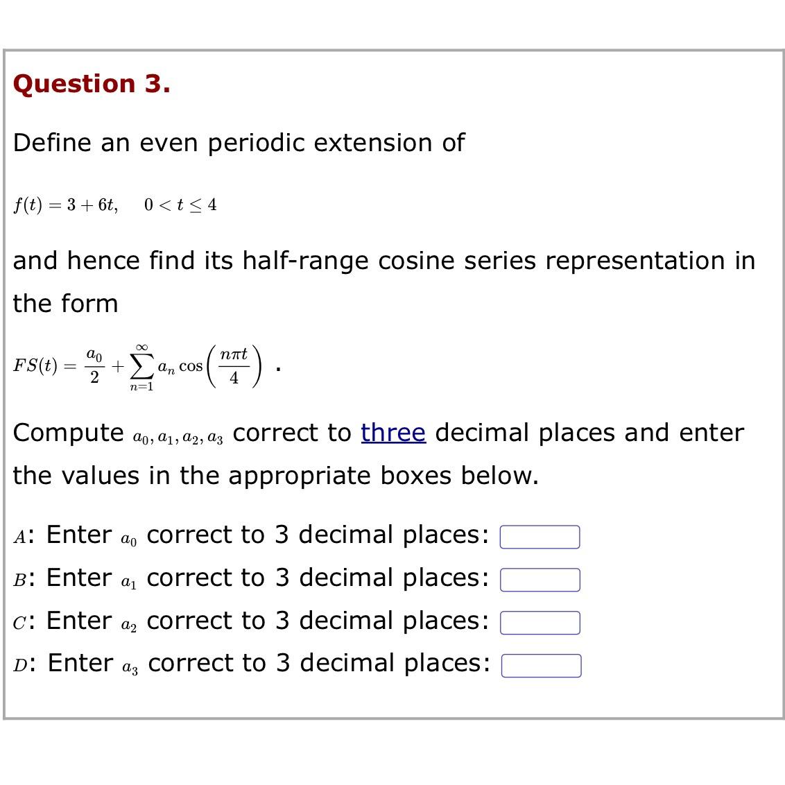 Solved Question 3.Define an even periodic extension | Chegg.com