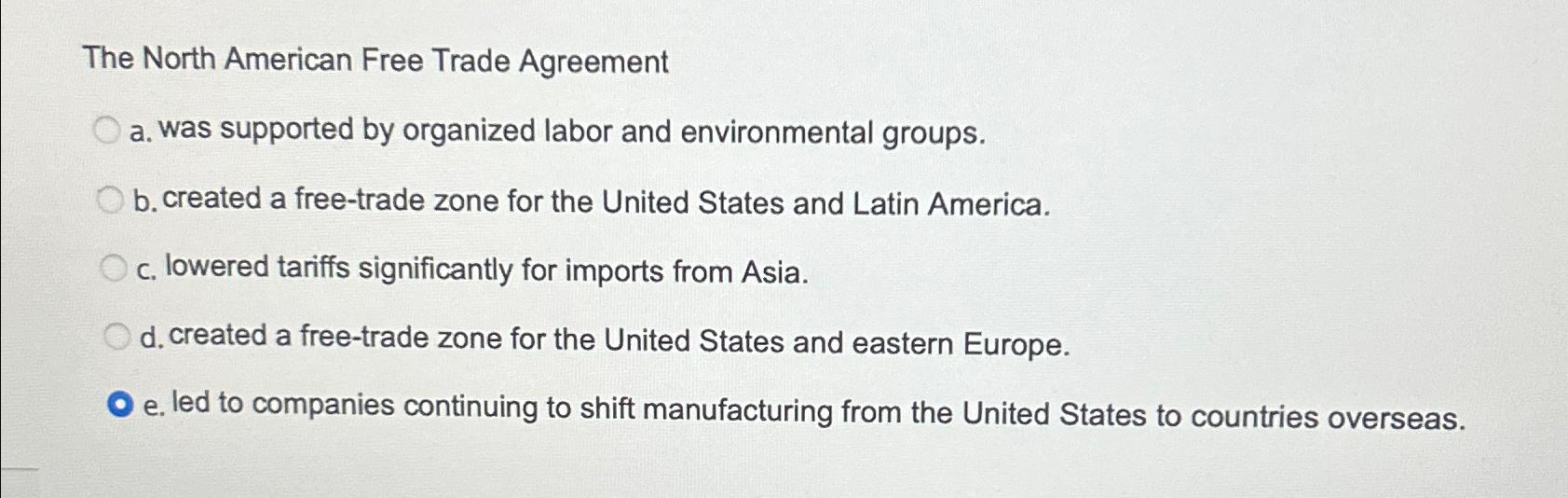 Solved The North American Free Trade Agreementa. ﻿was